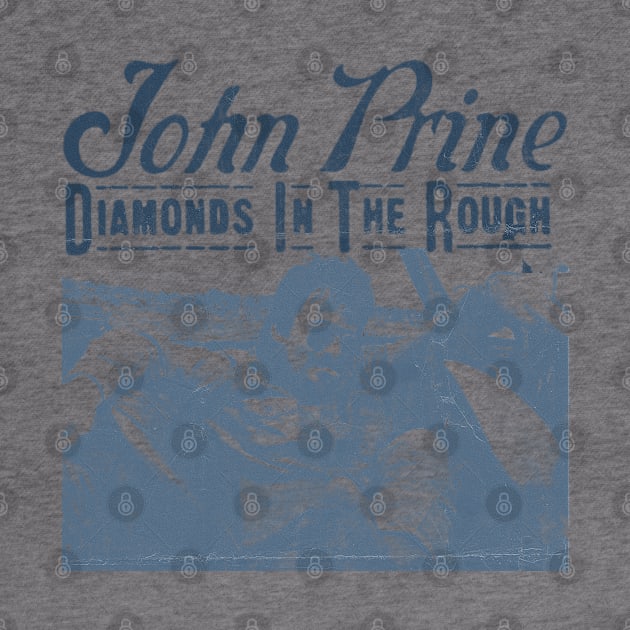 John Prine - Diamonds In The Rough by Campfire Classic